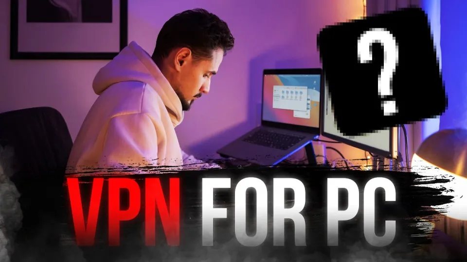 5 Essential Steps to Choose the Best VPN for PC Windows and macOS